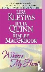 Kleypas, Lisa, Quinn, Julia, Macgregor, Kinley - Where's My Hero?