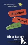 Burkett, Elinor - Another Planet: A Year in the Life of a Suburban High School