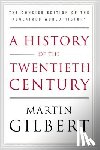 Gilbert, Martin - A History of the Twentieth Century