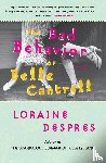 Despres, Loraine - The Bad Behavior of Belle Cantrell