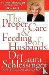 Schlessinger, Dr. Laura - The Proper Care and Feeding of Husbands