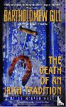 Gill, Bartholomew - The Death of an Irish Tradition