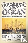 Gordon, John Steele - A Thread Across the Ocean
