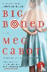 Cabot, Meg - Big Boned