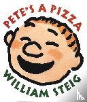 Steig, William - Steig, W: Pete's a Pizza