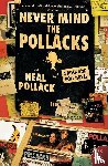 Pollack, Neal - Never Mind the Pollacks