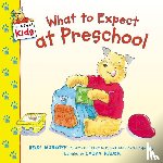 Murkoff, Heidi - Murkoff, H: What to Expect at Preschool