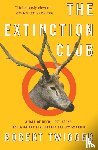 Robert Twigger - The Extinction Club