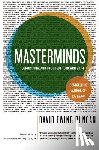 Duncan, David Ewing - Masterminds: Genius, Dna, and the Quest to Rewrite Life
