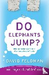 Feldman, David - Do Elephants Jump?