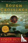 Schama, Simon - Rough Crossings