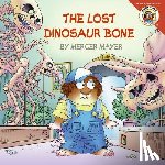 Mayer, Mercer - Little Critter: The Lost Dinosaur Bone