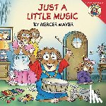 Mayer, Mercer - Little Critter: Just a Little Music