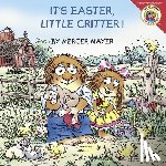 Mayer, Mercer - Little Critter: It's Easter, Little Critter!: An Easter and Springtime Lift-The-Flap Book for Kids