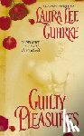 Guhrke, Laura Lee - Guilty Pleasures