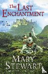 Stewart, Mary - The Last Enchantment