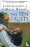 Goodall, Jane, Bekoff, Marc - The Ten Trusts