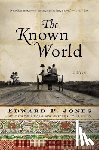 Jones, Edward P. - The Known World
