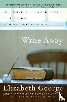 George, Elizabeth - Write Away