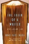 Oates, Joyce Carol - The Faith Of A Writer