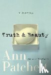 Patchett, Ann - Truth & Beauty