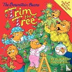 Berenstain, Jan - The Berenstain Bears Trim the Tree: A Christmas Holiday Book for Kids