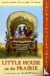 Laura Ingalls Wilder, Garth Williams - Little House on the Prairie: Full Color Edition