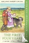 Wilder, Laura Ingalls - The First Four Years: Full Color Edition