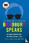 Bradbury, Ray - Bradbury Speaks