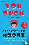 Moore, Christopher - You Suck
