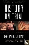 Lipstadt, Deborah E. - History on Trial
