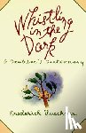 Buechner, Frederick - Whistling in the Dark