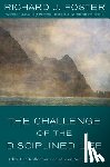 Foster, Richard J. - The Challenge of the Disciplined Life