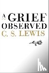 Lewis, C. S. - A Grief Observed