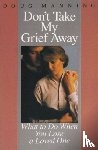 Manning, Doug - Don't Take My Grief Away