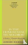 Scanzoni, Letha - Is the Homosexual My Neighbour?