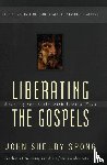 Spong, John Shelby - Liberating the Gospels