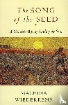 Wiederkehr, Macrina - The Song of the Seed