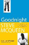 Wener, Louise - Goodnight Steve McQueen