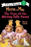 Cazet, Denys - Minnie and Moo: The Case of the Missing Jelly Donut