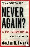 Foxman, Abraham - Never Again?