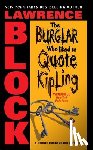 Block, Lawrence - Burglar Who Like to Quore Kipling, the