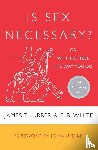 Thurber, James, White, E. B. - Is Sex Necessary?