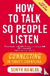 Hamlin, Sonya - How to Talk So People Listen