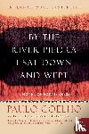 Coelho, Paulo - By the River Piedra I Sat Down and Wept