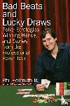 Hellmuth, Phil - Bad Beats and Lucky Draws