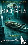 Michaels, Barbara - Someone In The House