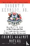 Robert F. Kennedy, Jr. - Crimes Against Nature