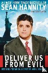 Hannity, Sean - Deliver Us from Evil