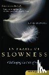 Carl Honore - In Praise of Slowness